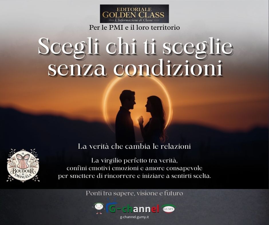 Scegli chi ti sceglie senza condizioni